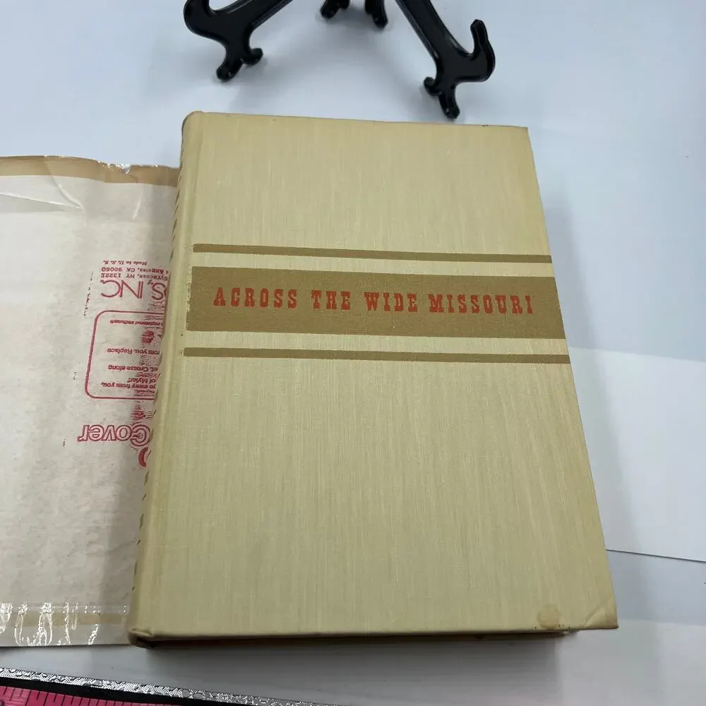 Across The Wide Missouri Bernard DeVoto Hardcover Book 1947 Dust‎ Jacket
